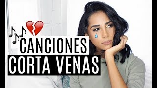 Canciones Corta Venas Playlist (parte 2)