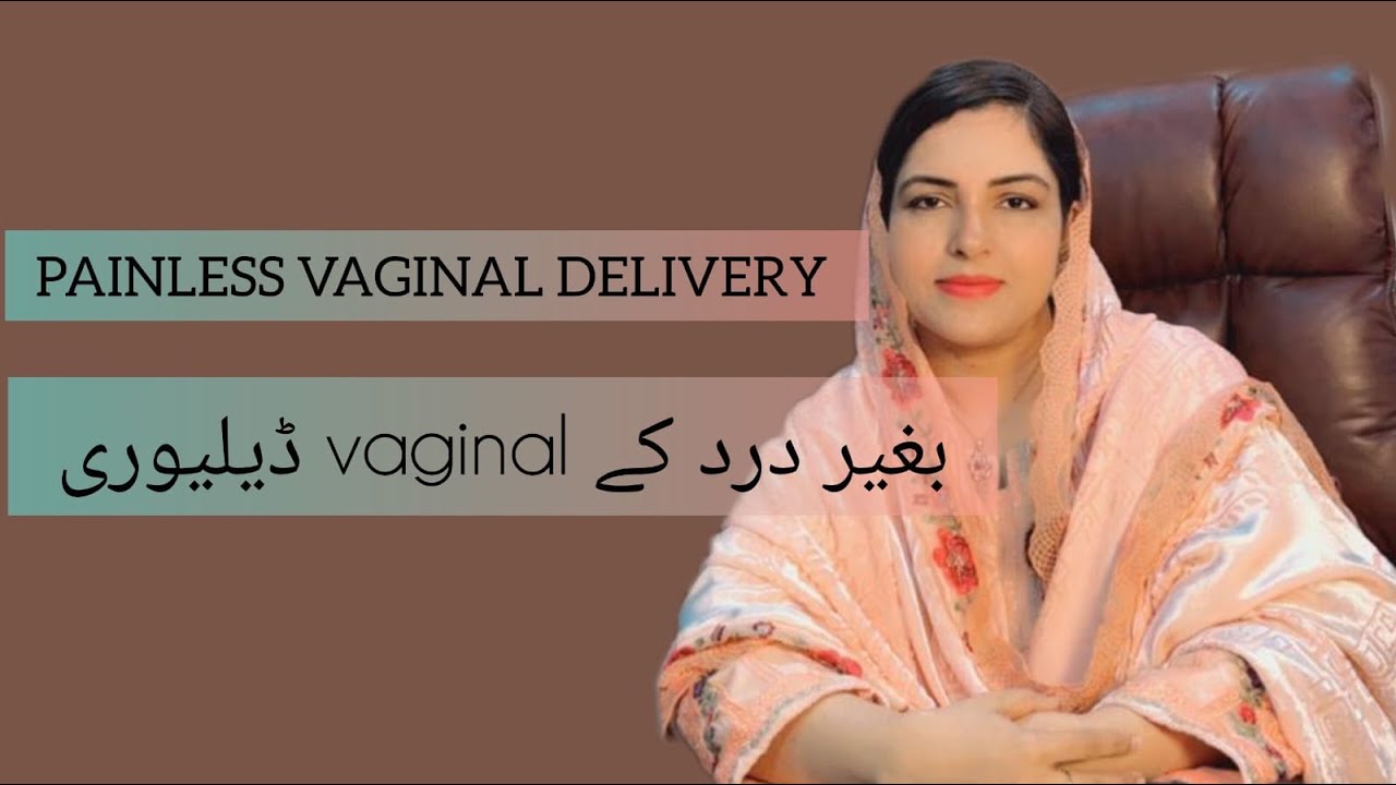 Painless vaginal delivery 