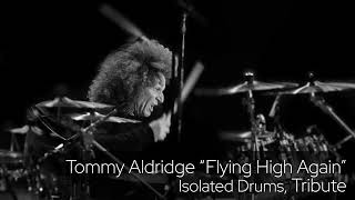 Tommy Aldridge "Flying High Again" (Ozzy Osbourne) Isolated Drums