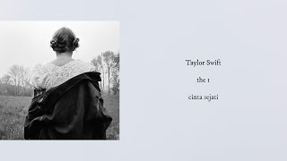 Taylor Swift - the 1 (Lirik Terjemahan)