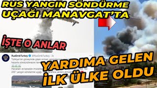 Rusya Manavgatta O Görüntüleri̇ Paylaştı, Rus Be - 200 Uçağı Manavgatta Manavgat Yangın Son Daki̇ka