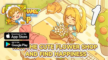 My Flower Shop-Florist Sim Gameplay Walkthrough Part 1 (Android, IOS)