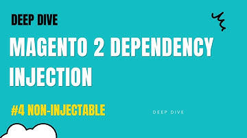Magento 2  - Dependency Injection #4 non-injectable   object manager generated