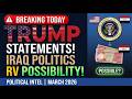 Iraqi Dinar News Today 🚨 Trump Statements, Iraq Politics &amp; RV Possibility