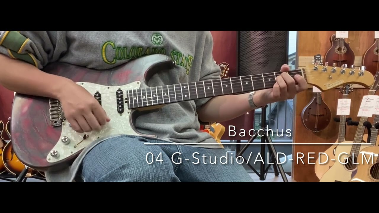 試奏動画】Bacchus 04 G-Studio/ALD-RED-GLM [LASTGUITAR] - YouTube