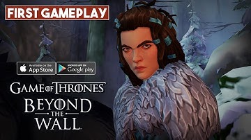 GAME OF THRONES Beyond The Wall Mobile Gameplay