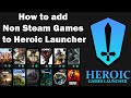 How to Play Non Steam Games on Linux using Heroic Games Launcher