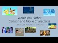 Would You Rather? Choose Between Cartoon and Movie Characters! Physical Fitness for Kids