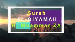 H. Muammar ZA - Surah Al-Qiyamah Merdu Menyejukkan Hati