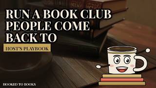 How to Run a Book Club That People Actually Come Back To