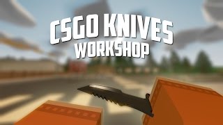 Unturned - CSGO KNIVES (Vanilla) (Mod)