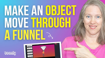 Move Objects through a Funnel in Toonly