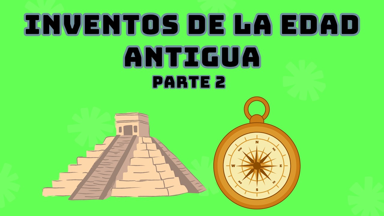 ¡🌄 Los Grandes Inventos de la Edad Antigua! 🏺 l Parte 2 - YouTube