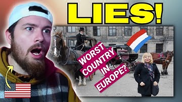 American Reacts to The Netherlands Is The Worst Country in Europe. Here