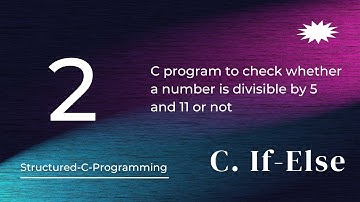 C2 - C program to check a number is divisible by 5 and 11 or not || Structured C Programming
