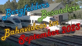 Bergfelders Besondere Bahnvideos | September 2023 by [BV780] BergfelderVideos780 6,486 views 7 months ago 43 minutes