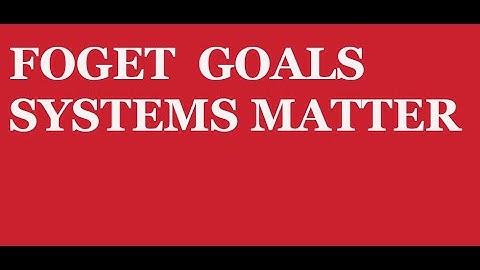 Forget about goals, focus on systems. Lesson -2 on habits. Cartoon Video.