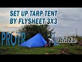 Set Up Tarp Tent | Flysheet 3x3 | Model Protrail Tent