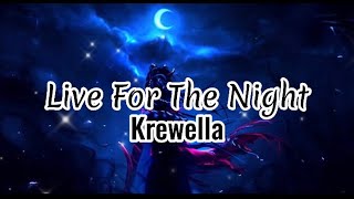 Live For The Night // Krewella // (Lyrics)