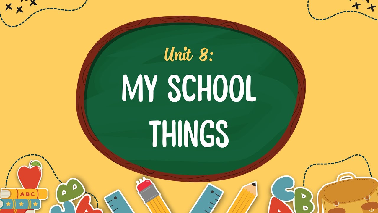 Unit 8: My school things - Tiếng Anh 3 (Global Success) [OLM.VN] - YouTube