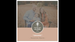 You're Not Alone with Townsend Ep087- SMARD feat. Susanna Davis