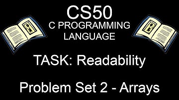 CS50 C Programming Language | TASK: Readability (Problem Set 2 - Arrays)