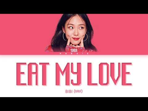 BIBI (비비) – 'Eat My Love (사랑의 묘약)' Color Coded Lyrics/가사 (Han/Rom/Eng)