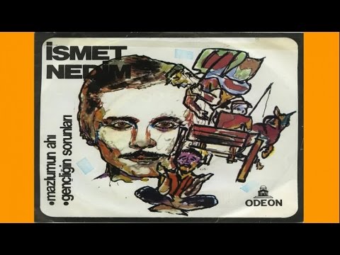 İsmet Nedim - Artık Senin Adını Zehir Saçan Aşkını Unutmak İstiyorum (Official Audio)