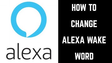 How to Change Amazon Echo Wake Word