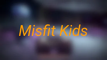 Eredaze - Misfit Kids (Tradução/Remake)