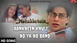 Aankhein Khuli Song | Mohabbatein | Shah Rukh Khan, Aishwarya Rai | Lata Mangeshkar, Udit Narayan