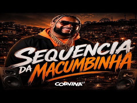 SEQUÊNCIA DA MACUMBINHA (( CORVINA DJ ))