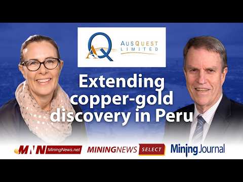 MNS: AusQuest drilling extends copper-gold discovery in Peru