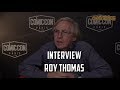 ROY THOMAS : RENCONTRE AVEC L&#39;ANCIEN REDACTEUR EN CHEF DE MARVEL ! (COMIC CON PARIS 2019)