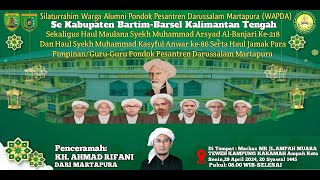 🔴 [LIVE] Silaturrahim Warga Alumni Pondok Pesantren Darussalam Martapura (WAPDA) Barsel & Bartim