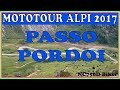 PASSO PORDOI | PURE ENGINE SOUND | MOTOTOUR ALPI 2017