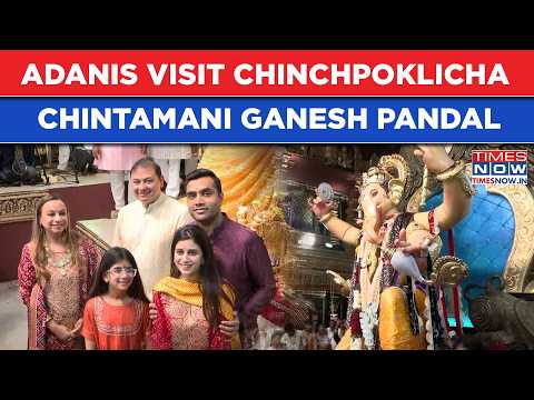 Adanis Visit 107-Year-Old Chinchpoklicha Chintamani Pandal, Seek Blessing From Lord Ganesha| Watch