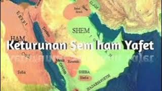 kejadian 10 | keturunan Nuh, Sem, Ham, Yafet | tanggung jawab kita ketika menjadi orang Kristen