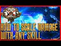 How To Scale Damage With Any Skill in Path of Exile