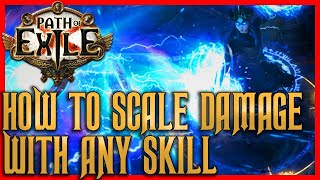 How To Scale Damage With Any Skill in Path of Exile