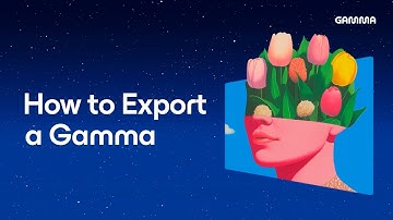 How to Share & Export Your Gammas | Full Guide
