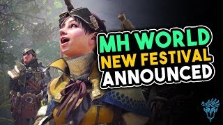NEW FESTIVAL ANNOUNCED - Monster Hunter World News [MHW]