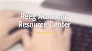 The Reeg Academic Resource Center