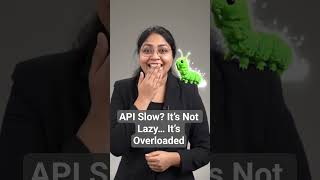 API Slow? It’s Not Lazy… It’s Overloaded #premlatatechtalks
