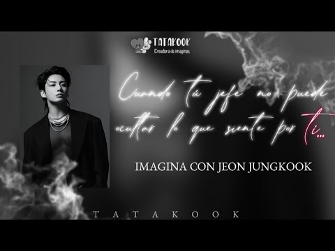 Cuando tú jefe no puede ocultar lo que siente por tí | IMAGINA CON JEON ...