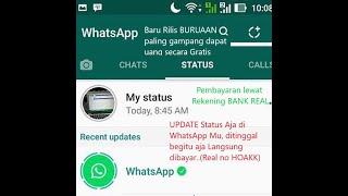 CARA MENDAPAT UANG DENGAN UPDATE STATUS di WhatsAap  YOK!!!  SIMAK