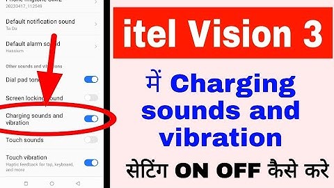 itel vision 3 me charging sounds and vibration setting on/off/use kaise kare