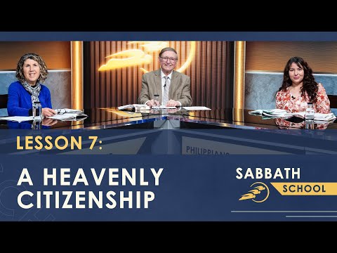Lesson 7: A Heavenly Citizenship – Uniting Heaven and Earth | SUMtv Sabbath School – Q1 2026