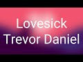Trevor Daniel Lovesick Clean Lyrics 