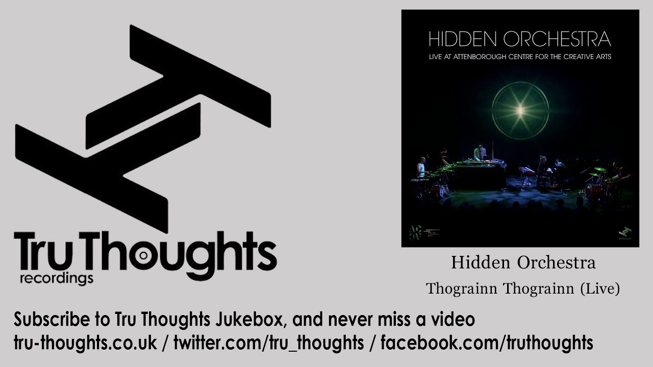 Hidden Orchestra - Thograinn Thograinn - Live